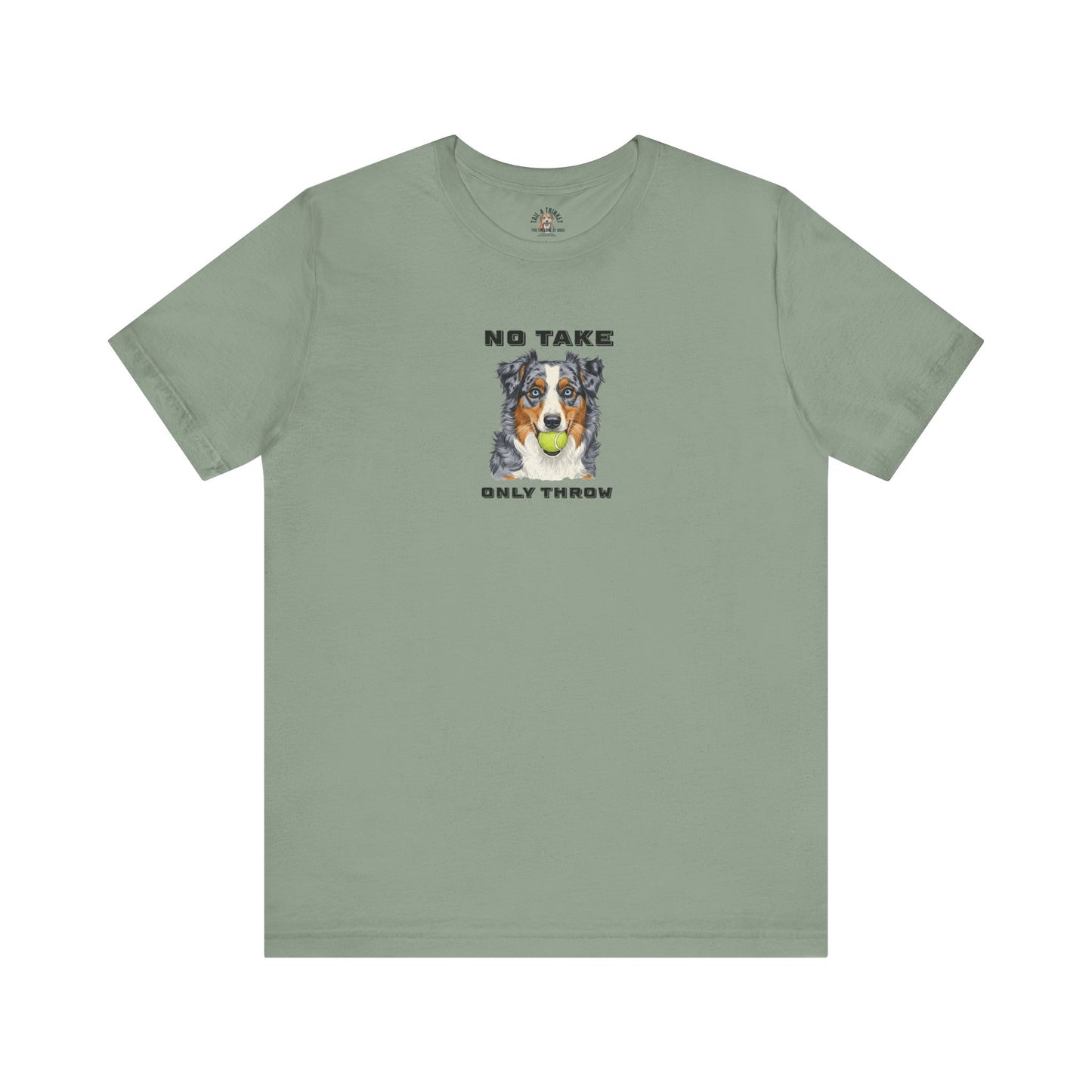 No Take, Only Throw - 100% Cotton Tee (Aussie edition)