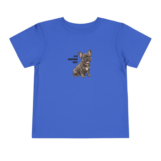 Is It Playtime Yet - French Bulldog Puppy - 100% Cotton Kids Tee