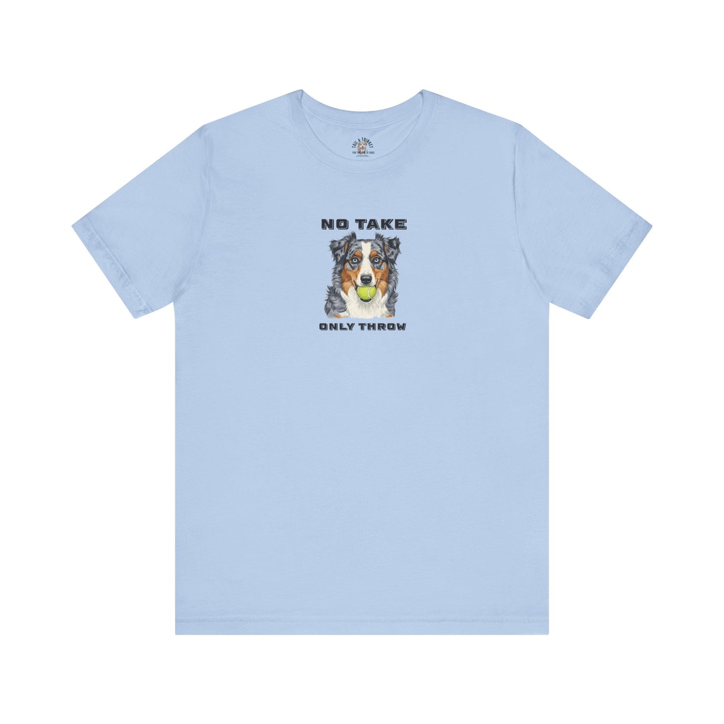No Take, Only Throw - 100% Cotton Tee (Aussie edition)