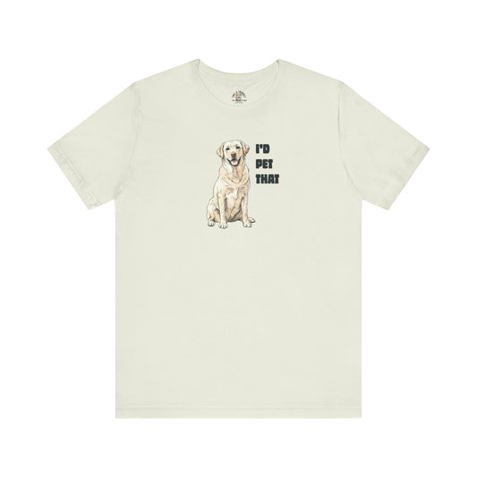 I'd Pet That Lab - 100% Cotton Tee