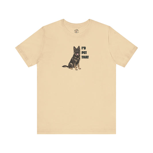 I'd Pet That German - 100% Cotton Tee